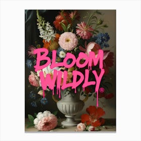 Bloom Wildly Canvas Print