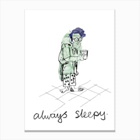 Always Sleepy Canvas Print