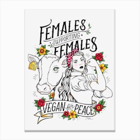 Females Supporting Females Vegan 1 Canvas Print