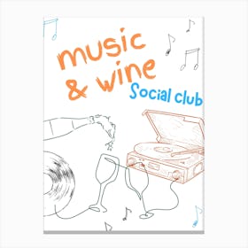 Music And Wine Drawing Poster Canvas Print