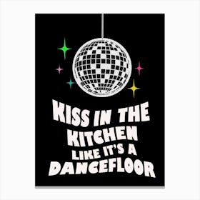 Kiss In The Kitchen Disco Ball Canvas Print