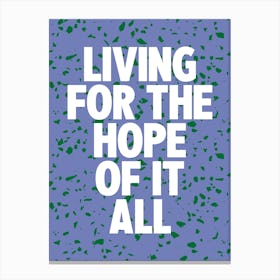 Living For The Hope Of It All August Taylor Swift Print Canvas Print