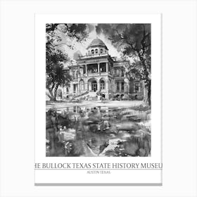 The Bullock Texas State History Museum Austin Texas Black And White Drawing 4 Poster Canvas Print