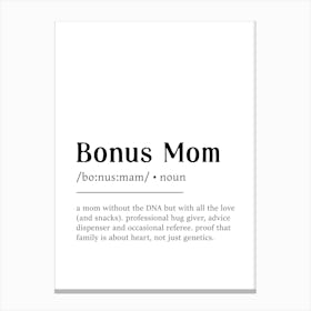 Bonus Mom Definition Mothers Day Gifts for Step Mom Canvas Print