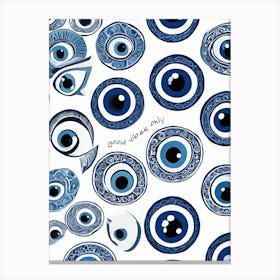 Evil Eye, Good Vibes Only Canvas Print