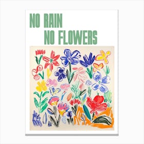 No Rain No Flowers Poster Floral Painting Matisse Style 2 Canvas Print