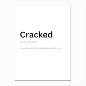 Cracked Definition Meaning Canvas Print