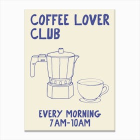 Coffee Lover Club Canvas Print