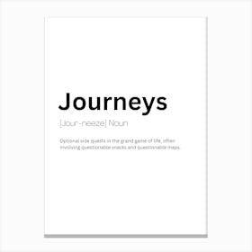 Journeys Definition Meaning Canvas Print