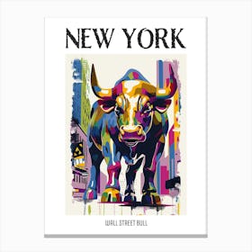 Wall Street Bull New York Colourful Silkscreen Illustration 1 Poster Canvas Print