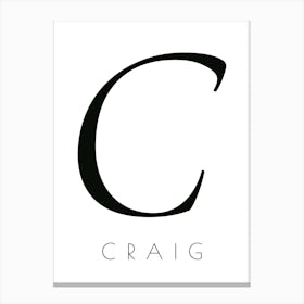 Craig Typography Name Initial Word Canvas Print