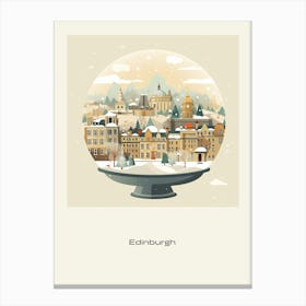 Edinburgh Scotland 4 Snowglobe Poster Canvas Print