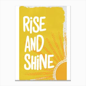 Rise And Shine Canvas Print