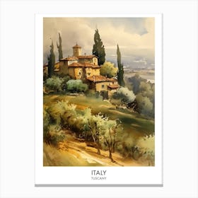 Italy, Tuscany 3 Watercolor Travel Poster Canvas Print