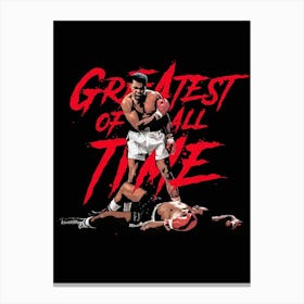 Greatest Of All Time Muhammad Ali Canvas Print