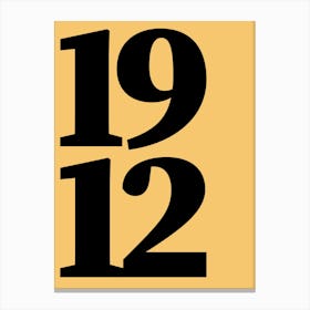 1912 Typography Date Year Word Canvas Print
