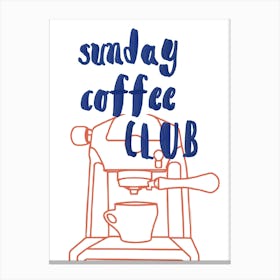 Sunday Coffee Club Canvas Print