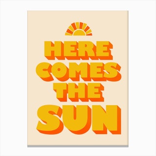 Here Comes The Sun Canvas Print