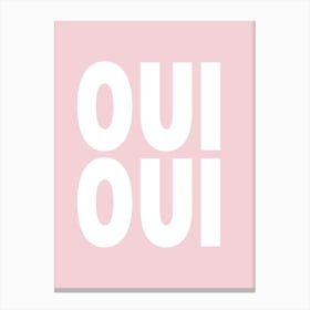 Pink Oui Oui Canvas Print
