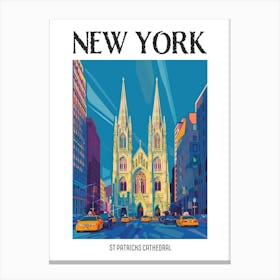 St Patricks Cathedral New York Colourful Silkscreen Illustration 4 Poster Canvas Print