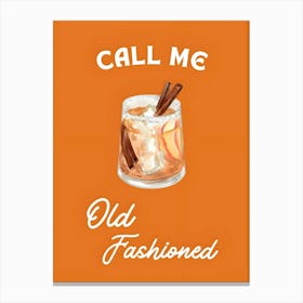 Call Me Old Fashioned 1 Canvas Print