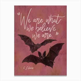 We are what we believe we are - C.S. Lewis Canvas Print