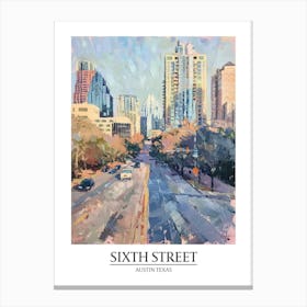 Sixth Street Austin Texas Oil Painting 2 Poster Canvas Print