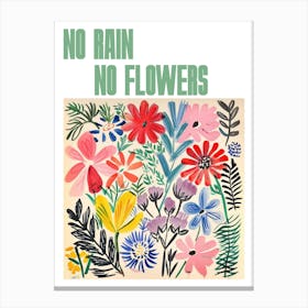 No Rain No Flowers Poster Floral Painting Matisse Style 3 Canvas Print