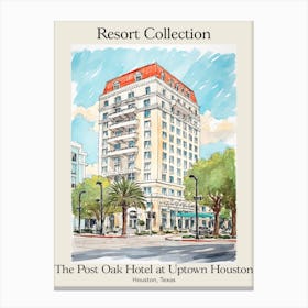 Poster Of The Post Oak Hotel At Uptown Houston   Houston, Texas   Resort Collection Storybook Illustration 4 Canvas Print