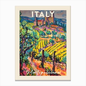 Montepulciano Italy 3 Fauvist Painting Travel Poster Canvas Print