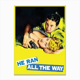 He Ran All The Way (1951) Canvas Print