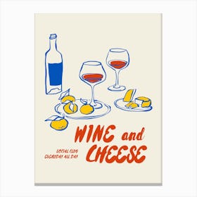 Wine And Cheese Canvas Print