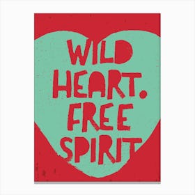 Wild Heart Free Spirit Canvas Print