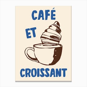 Coffee And Croissant Canvas Print