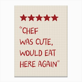 Chef Was Cute Kitchen Print In Red  Canvas Print