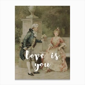 Love Is You Canvas Print