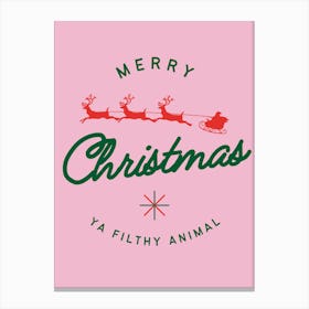 Merry Christmas Ya Filthy Animal Pink & Green Canvas Print