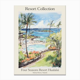 Poster Of Four Seasons Resort Collection Hualalai   Kailua Kona, Hawaii   Resort Collection Storybook Illustration 1 Canvas Print