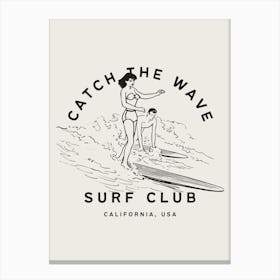 Catch The Wave Surf Club Beachy Coastal Canvas Print