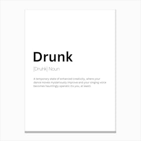 Drunk Definition Meaning Canvas Print