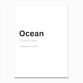 Ocean Definition Meaning Canvas Print