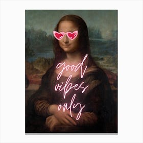 Mona Lisa Good Vibes Only Canvas Print