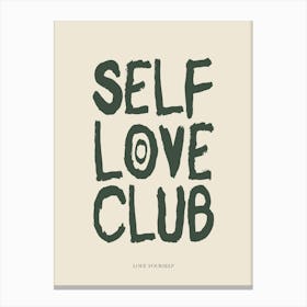 Self Love Club Green Print Canvas Print