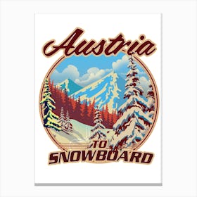 Austria To Snowboard Travel poster Canvas Print