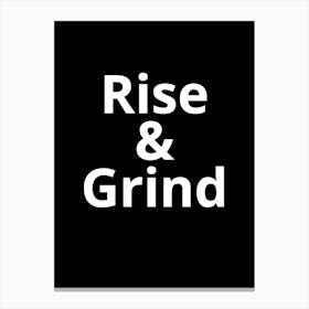 Rise And Grind 2 Canvas Print