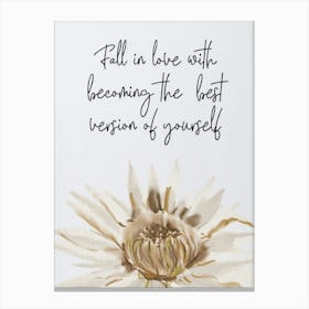 Fall In Love With Becoming The Best Version Of Yourself Canvas Print