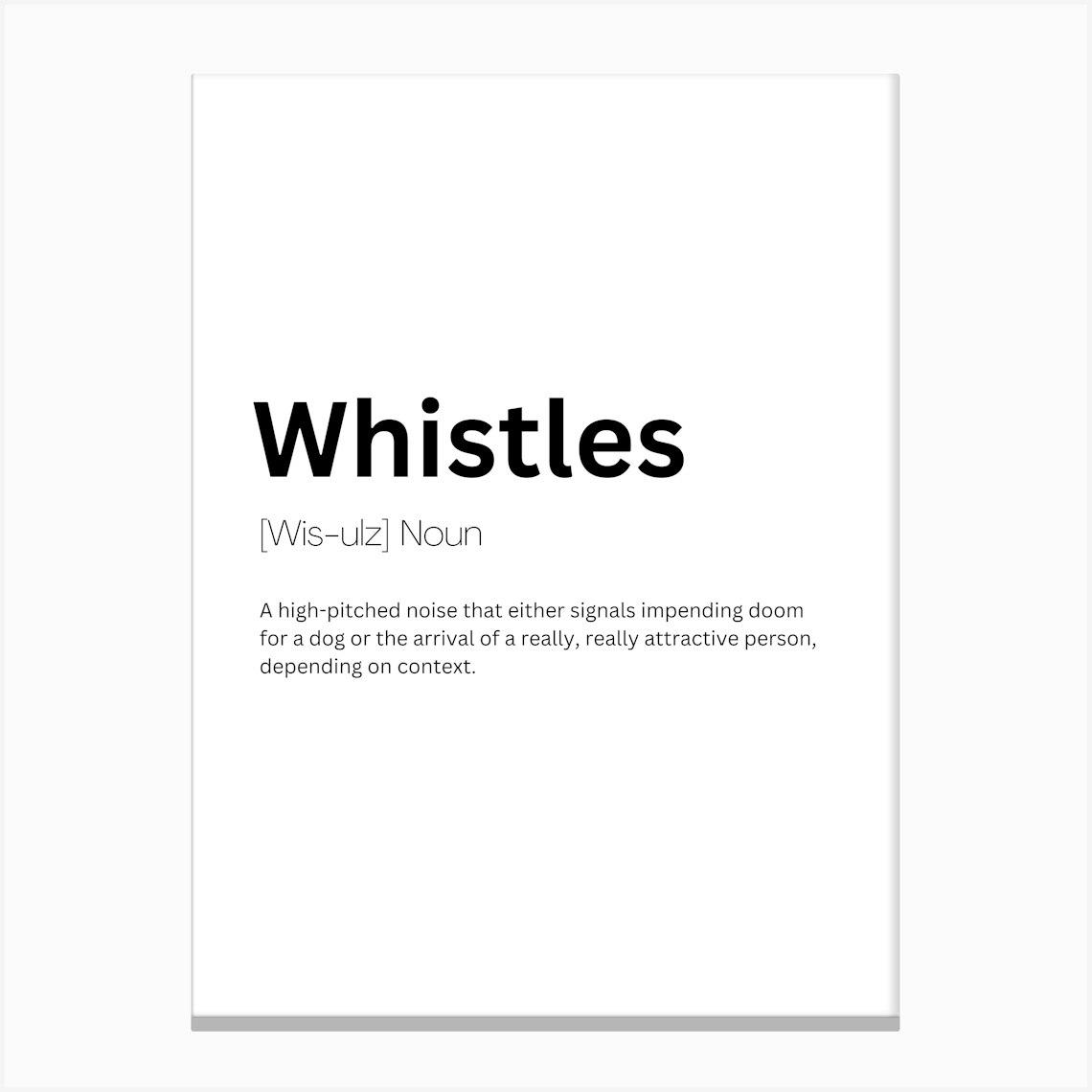 Whistles Definition Meaning Canvas Print by Kaigozen