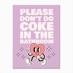 Please Don't Do Coke In The Bathroom, Purple Canvas Print