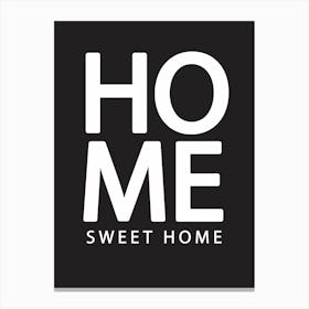 Home Sweet Home Canvas Print