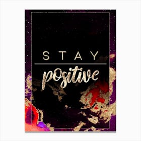 Stay Positive Prismatic Star Space Motivational Quote Canvas Print